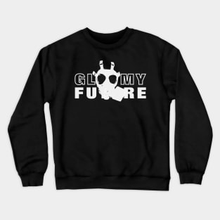 Gloomy Future Doomsday Prepper Design White Crewneck Sweatshirt